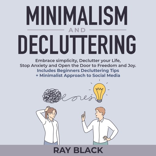 Minimalism and Decluttering, Ray Black