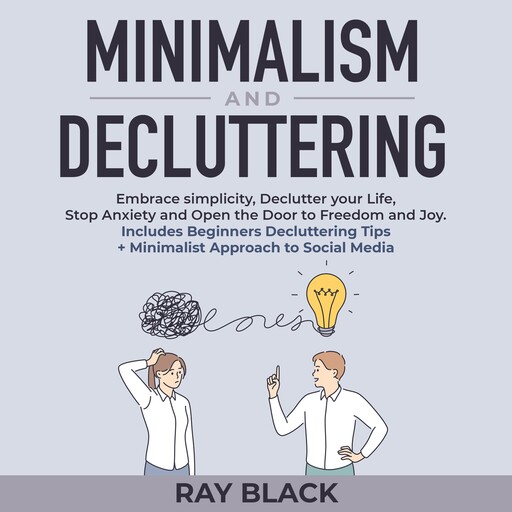 Minimalism and Decluttering, Ray Black