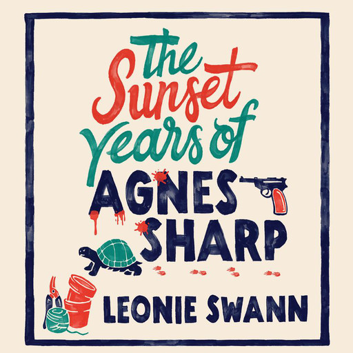 The Sunset Years of Agnes Sharp, Leonie Swann