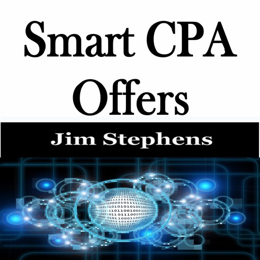 ​Smart CPA Offers, Jim Stephens