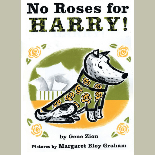 No Roses for Harry!, Gene Zion