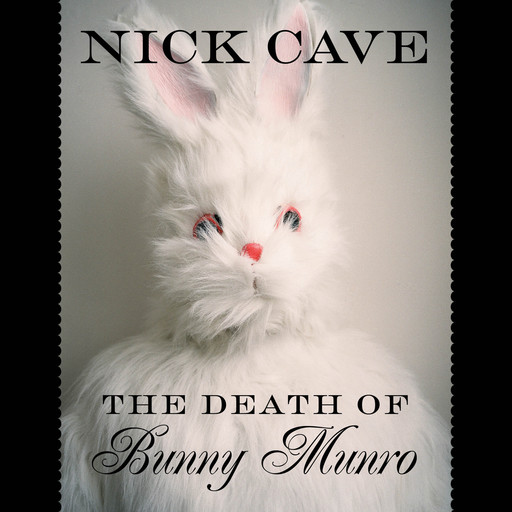 Death Of Bunny Munroe, Nick Cave