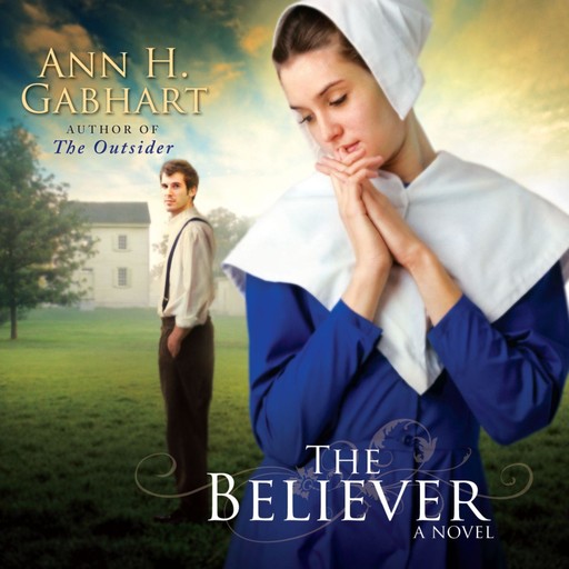 The Believer, Ann H. Gabhart