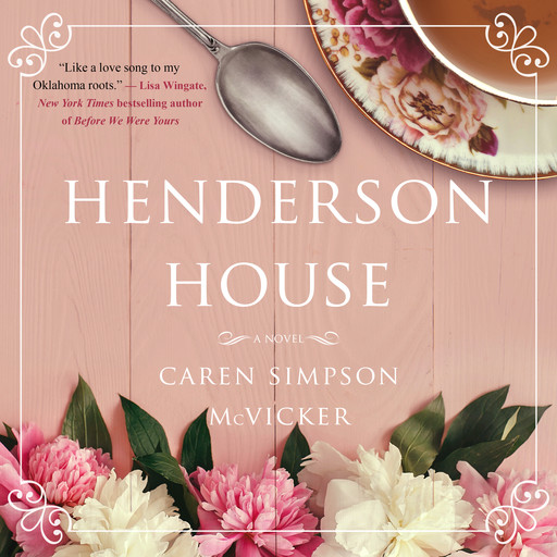 Henderson House: A Novel, Caren Simpson McVicker
