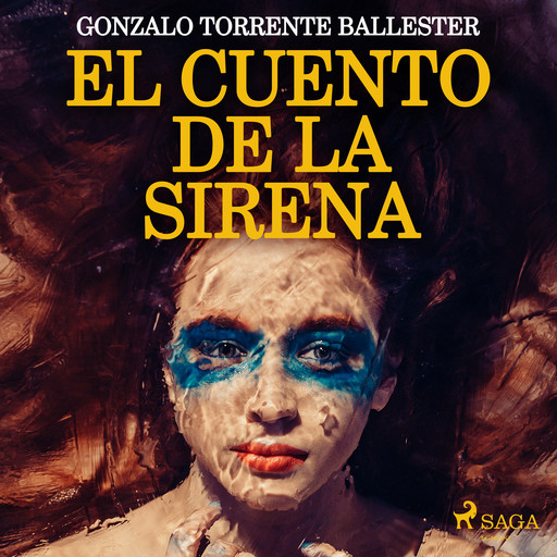 El cuento de la sirena, Gonzalo Torrente Ballester