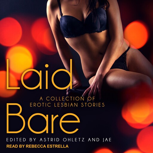 Laid Bare, Jae, Astrid Ohletz