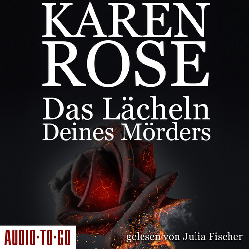 Das Lächeln deines Mörders - Chicago-Reihe, Teil 2 (Gekürzt), Karen Rose