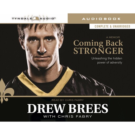Coming Back Stronger, Chris Fabry, Drew Brees, Mark Brunell