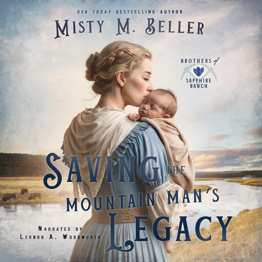 Saving the Mountain Man's Legacy, Misty M. Beller