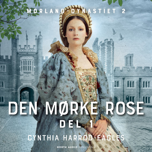 Den mørke rose - del 1, Cynthia Harrod-Eagles