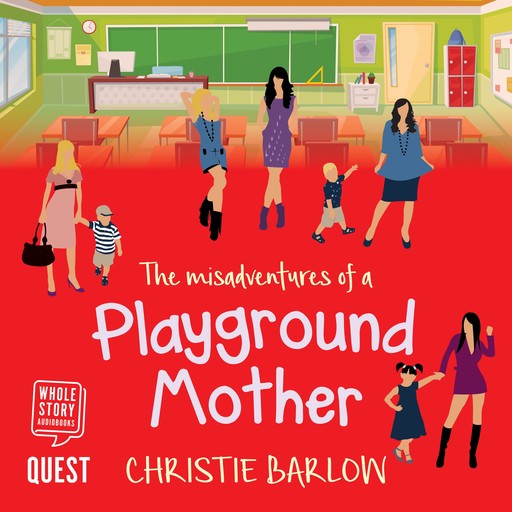The Misadventures of a Playground Mother, Christie Barlow