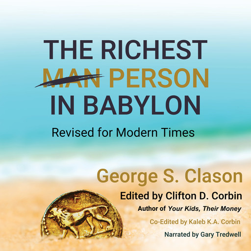 The Richest Man In Babylon, George Clason