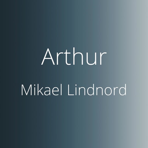 Arthur, Mikael Lindnord
