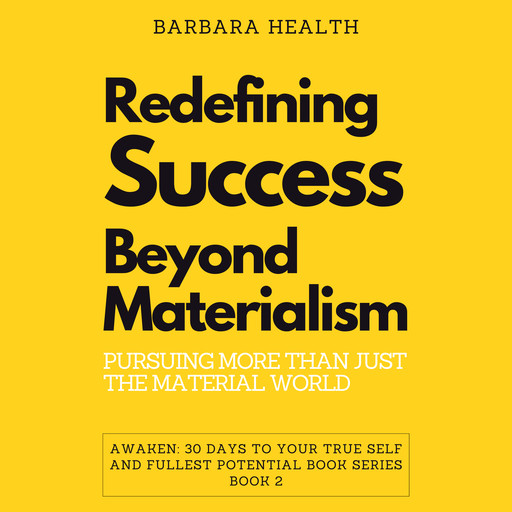 Redefining Success Beyond Materialism, Barbara Health