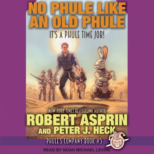 No Phule Like an Old Phule, Robert Asprin, Peter J.Heck