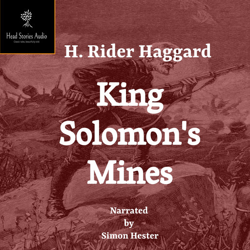King Solomon's Mines, Henry Rider Haggard