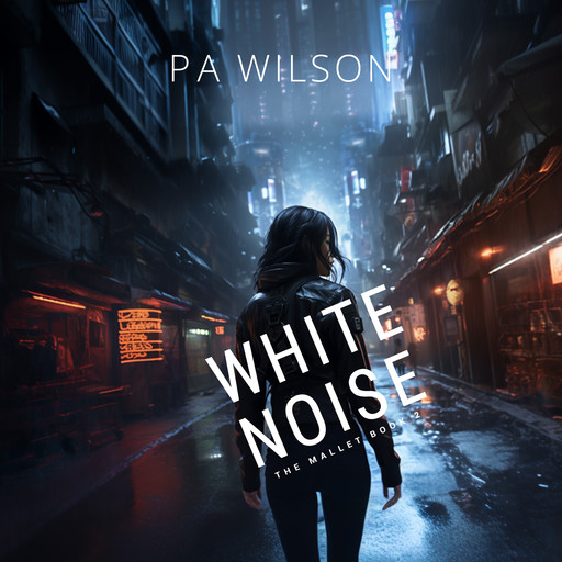 White Noise, P.A. Wilson