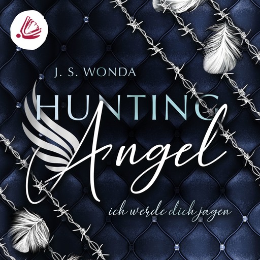 Hunting Angel. Ich werde dich Jagen, J.S. Wonda