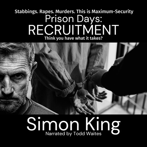 Prison Days: Recruitment, Simon King