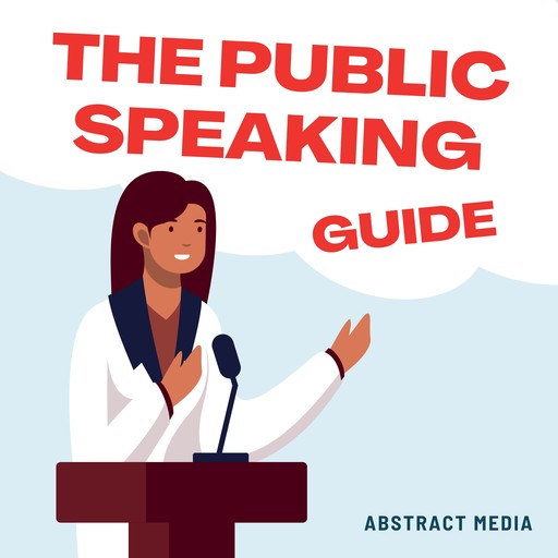 The Public Speaking Guide, Abstract Media