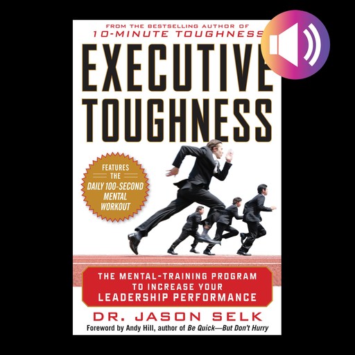 Executive Toughness, Jason Selk