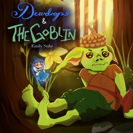 Dewdrop and the Goblin, Emily Suhr