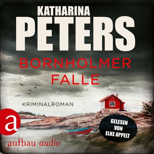 Bornholmer Falle - Sarah Pirohl ermittelt, Band 2 (Ungekürzt), Katharina Peters