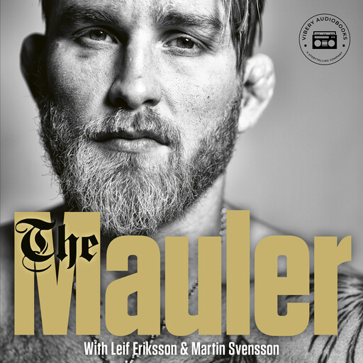 The Mauler, Leif Eriksson, Martin Svensson, Alexander Gustafsson