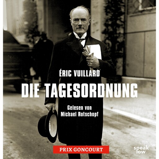 Die Tagesordnung (Ungekürzte Lesung), Éric Vuillard