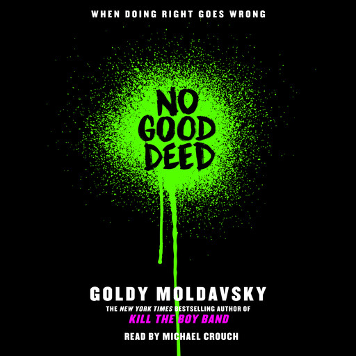 No Good Deed, Goldy Moldavsky