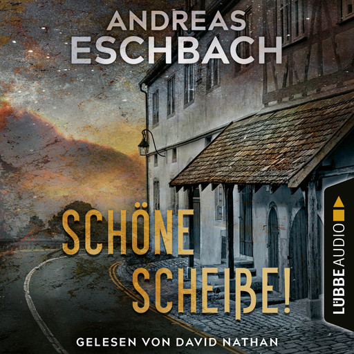 Schöne Scheiße! (Ungekürzt), Andreas Eschbach