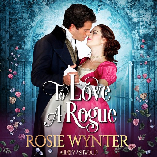 To Love A Rogue, Rosie Wynter