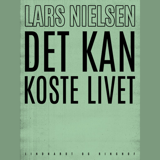 Det kan koste livet, Lars Nielsen
