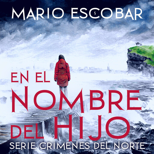En el nombre del Hijo, Mario Escobar