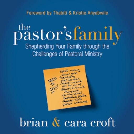 The Pastor's Family, Brian Croft, Cara Croft