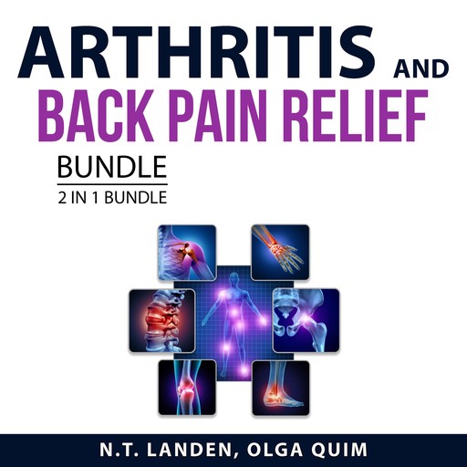 Arthritis and Back Pain Relief Bundle, 2 in 1 Bundle, Olga Quim, N.T. Landen