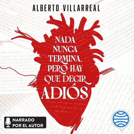 Nada nunca termina, pero hay que decir adiós, Alberto Villarreal