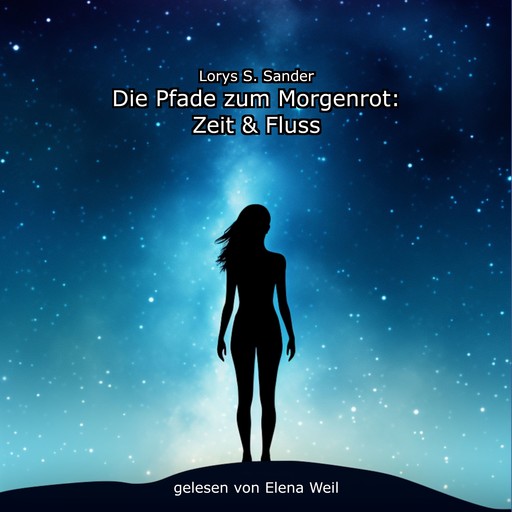 Die Pfade zum Morgenrot, Lorys S. Sander