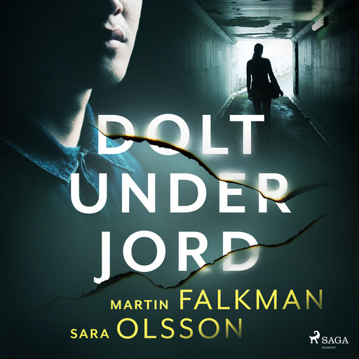 Dolt under jord, Martin Falkman, Sara Olsson