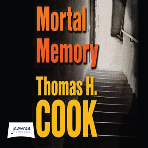 Mortal Memory, Thomas H.Cook