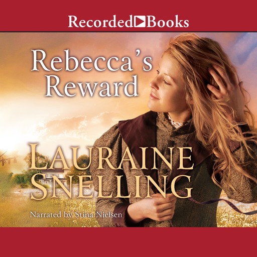 Rebecca's Reward, Lauraine Snelling