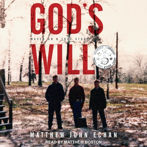 God*s Will, Matthew John Echan