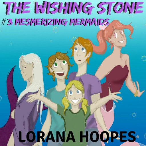 The Wishing Stone #3, Lorana Hoopes