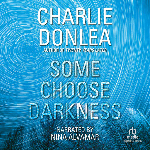 Some Choose Darkness, Charlie Donlea