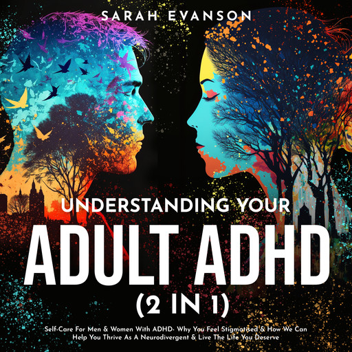 Understanding Your Adult ADHD (2 in 1), Sarah Evanson