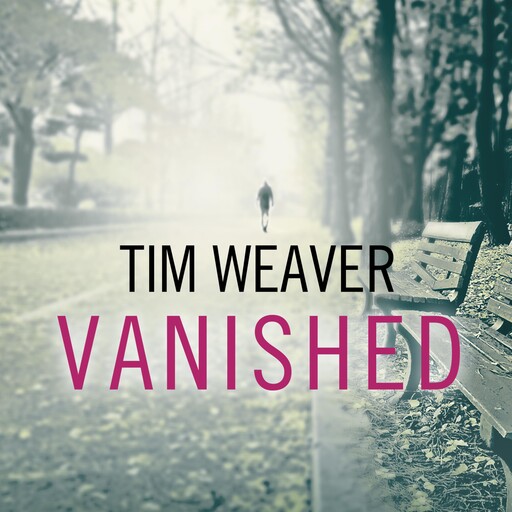 Vanished, Tim Weaver