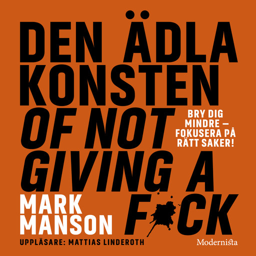 Den ädla konsten of not giving a f*ck, Mark Manson