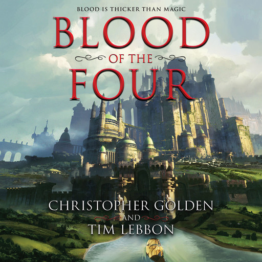 Blood of the Four, Christopher Golden, Tim Lebbon