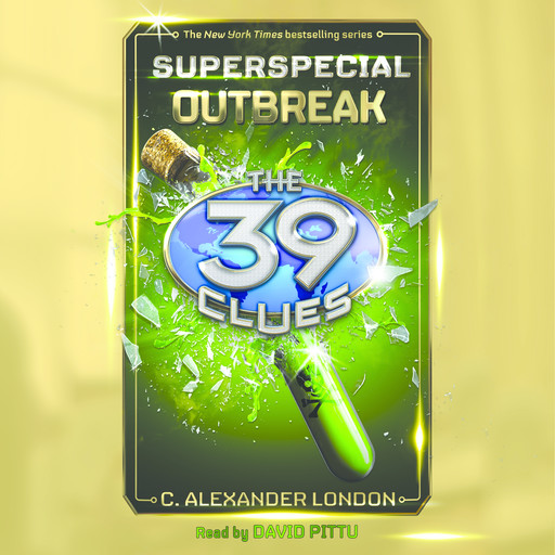 Outbreak (The 39 Clues: Superspecial), C. Alexander London