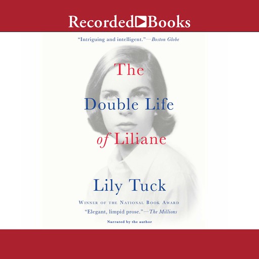 The Double Life of Liliane, Lily Tuck